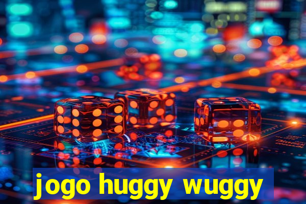 jogo huggy wuggy